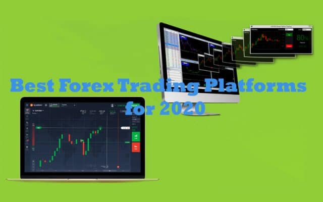 Best Forex Trading Platforms for 2020