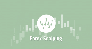 Forex Scalping: What You Should Know For Big Gains