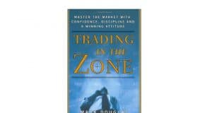 How Do You 'Trade in the Zone'? The Main Lessons We Can Take From Mark Douglas