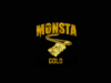 Monsta Gold