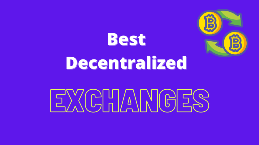 Introducing decentralized exchanges