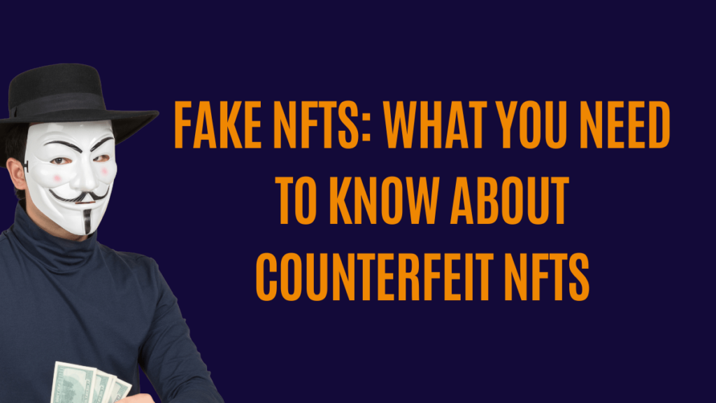 Counterfeit NFTs