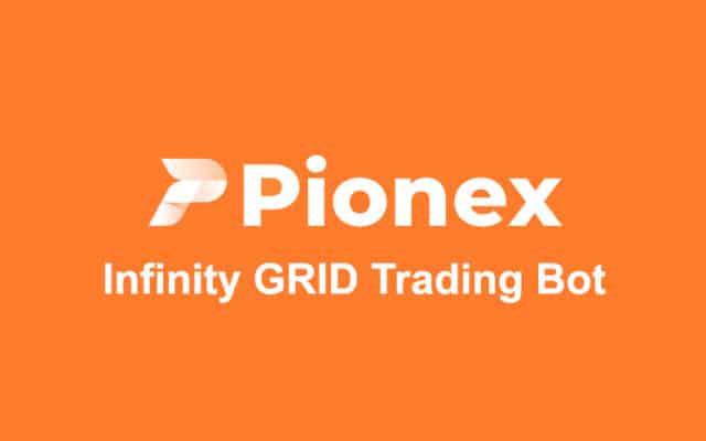Pionex Infinity GRID Trading Bot Review: Should You Use This Trading Bot?